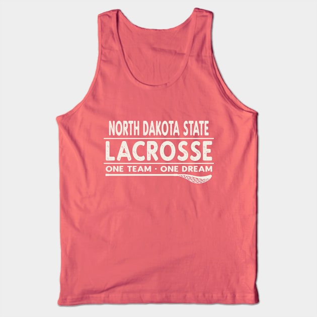 North Dakota State Lacrosse One Team One Dream Tank Top by tropicalteesshop